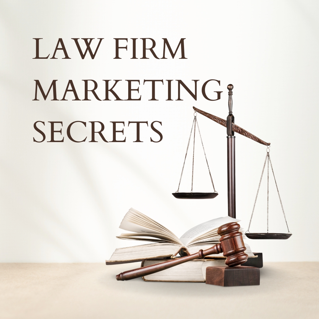 Law Firm Marketing Secrets